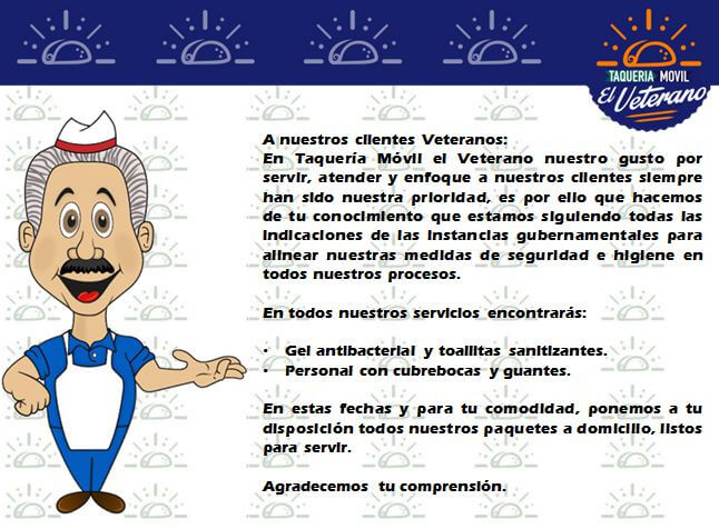 En Taquería el Veterano Reforzamos nuestros protocolos de higiene ante la contingencia sanitaria COVID 19.